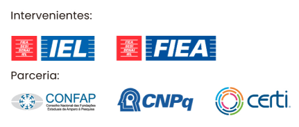 IEL, FIEA, CONFAP, CNPq, CERTI